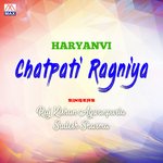 Haryanvi Chatpati Ragniya - Raj Kishan Agwanpuria Song Download